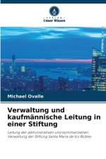 Verwaltung und kaufmännische Leitung in einer Stiftung af Michael Ovalle