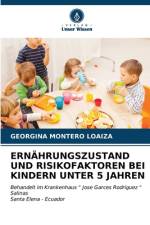 ERNÄHRUNGSZUSTAND UND RISIKOFAKTOREN BEI KINDERN UNTER 5 JAHREN af Georgina Montero Loaiza