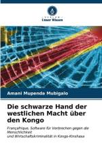 Die schwarze Hand der westlichen Macht über den Kongo af Amani Mupenda Mubigalo