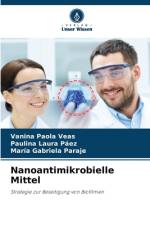 Nanoantimikrobielle Mittel af Vanina Paola Veas