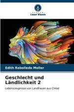 Geschlecht und Ländlichkeit 2 af Edith Rebolledo Moller