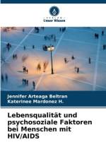 Lebensqualität und psychosoziale Faktoren bei Menschen mit HIV/AIDS af Jennifer Arteaga Beltran