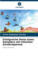Erfolgreiche Reise eines Kämpfers mit infantiler Zerebralparese af Ercilia Guadalupe Sánchez