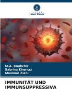IMMUNITÄT UND IMMUNSUPPRESSIVA af M. A. Boubchir