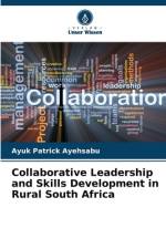 Collaborative Leadership and Skills Development in Rural South Africa af Ayuk Patrick Ayehsabu