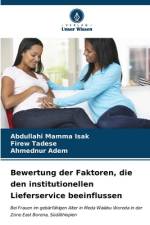 Bewertung der Faktoren, die den institutionellen Lieferservice beeinflussen af Abdullahi Mamma Isak
