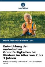 Entwicklung der motorischen Grundfertigkeiten bei Kindern im Alter von 2 bis 3 Jahren af María Fernanda Barzola Loor