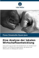 Eine Analyse der lokalen Wirtschaftsentwicklung af Fiona Simakuhle Dyosi-Jara