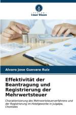 Effektivität der Beantragung und Registrierung der Mehrwertsteuer af Álvaro José Guevara Ruíz