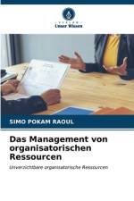 Das Management von organisatorischen Ressourcen af Simo Pokam Raoul