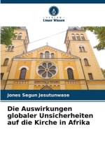 Die Auswirkungen globaler Unsicherheiten auf die Kirche in Afrika af Jones Segun Jesutunwase