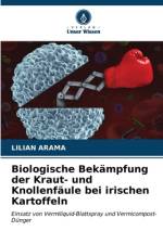 Biologische Bekämpfung der Kraut- und Knollenfäule bei irischen Kartoffeln af Lilian Arama
