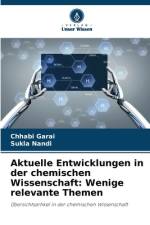 Aktuelle Entwicklungen in der chemischen Wissenschaft: Wenige relevante Themen af Chhabi Garai