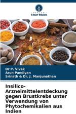 Insilico-Arzneimittelentdeckung gegen Brustkrebs unter Verwendung von Phytochemikalien aus Indien af P. Vivek