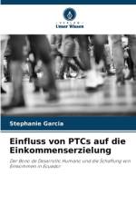 Einfluss von PTCs auf die Einkommenserzielung af Stephanie Garcia
