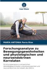 Forschungsanalyse zu Bewegungsgewohnheiten und physiologischen und neuroendokrinen Korrelaten af María Antonia Parra Rizo