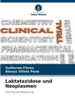 Laktatazidose und Neoplasmen af Guillermo Flores
