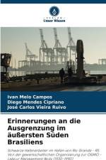 Erinnerungen an die Ausgrenzung im äußersten Süden Brasiliens af Ivan Melo Campos