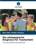 Die pädagogische Diagnose für Teamarbeit af Mercedes Valdés Pedroso