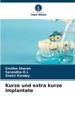 Kurze und extra kurze Implantate af Smitha Sharan