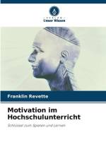 Motivation im Hochschulunterricht af Franklin Revette