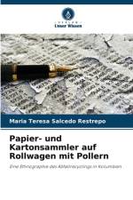 Papier- und Kartonsammler auf Rollwagen mit Pollern af María Teresa Salcedo Restrepo