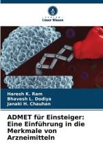 ADMET für Einsteiger: Eine Einführung in die Merkmale von Arzneimitteln af Haresh K. Ram