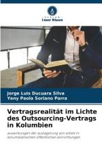 Vertragsrealität im Lichte des Outsourcing-Vertrags in Kolumbien af Jorge Luis Ducuara Silva