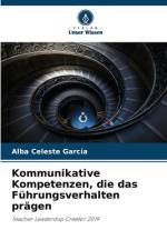 Kommunikative Kompetenzen, die das Führungsverhalten prägen af Alba Celeste García