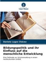 Bildungspolitik und ihr Einfluss auf die menschliche Entwicklung af Daniela Lagos Chávez