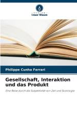 Gesellschaft, Interaktion und das Produkt af Philippe Cunha Ferrari