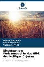 Einsetzen der Weizennadel in das Bild des Heiligen Cajetan af Marisa Roncoroni