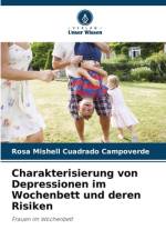 Charakterisierung von Depressionen im Wochenbett und deren Risiken af Rosa Mishell Cuadrado Campoverde