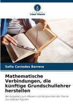 Mathematische Verbindungen, die künftige Grundschullehrer herstellen af Sofía Caviedes Barrera