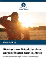 Strategie zur Gründung einer agropastoralen Farm in Afrika af Mafall Diop