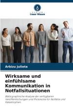 Wirksame und einfühlsame Kommunikation in Notfallsituationen af Arbizu Julieta