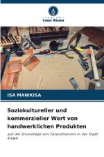 Soziokultureller und kommerzieller Wert von handwerklichen Produkten af Isa Manikisa