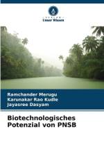 Biotechnologisches Potenzial von PNSB af Ramchander Merugu