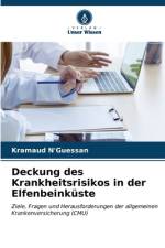 Deckung des Krankheitsrisikos in der Elfenbeinküste af Kramaud N'Guessan