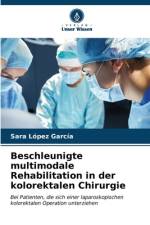 Beschleunigte multimodale Rehabilitation in der kolorektalen Chirurgie af Sara López García
