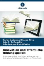 Innovation und öffentliche Bildungspolitik af Carlos Anderson Oliveira Silva