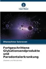 Fortgeschrittene Glykationsendprodukte und Parodontalerkrankung af Dhanashree Saisravan
