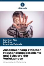 Zusammenhang zwischen Misshandlungsgeschichte und Schwere der Verletzungen af Jonathan Rios