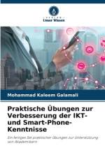 Praktische Übungen zur Verbesserung der IKT- und Smart-Phone-Kenntnisse af Mohammad Kaleem Galamali