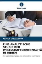 EINE ANALYTISCHE STUDIE DER WIRTSCHAFTSKRIMINALITÄT IN INDIEN af Alpika Srivastava
