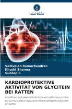 KARDIOPROTEKTIVE AKTIVITÄT VON GLYCITEIN BEI RATTEN af Vadivelan Ramachandran