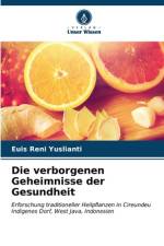 Die verborgenen Geheimnisse der Gesundheit af Euis Reni Yuslianti