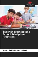 Teacher Training and School Discipline Practices af Alma Lidia Martinez Olivera