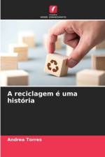 A reciclagem é uma história af Andrea Torres