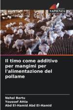 Il timo come additivo per mangimi per l'alimentazione del pollame af Nehal Bertu